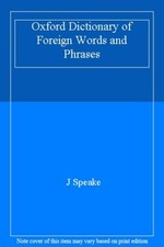 Oxford Dictionary of Foreign Words and Phrases-J Speake Foreign Language Dictionaries price