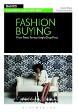 Fashion Buying: From Trend Forecast..., David Shaw & Di Business Management Books price