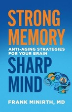 Strong Memory, Sharp Mind: Anti-Aging Strategies for Your Bra - Book - Very Good Mental Development Books price