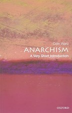 Anarchism: A Very Short Introduction (V..., Ward, Colin Ideologies price