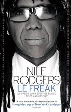 Le Freak: An Upside Down Story of Fami..., Nile Rodgers Story Books price