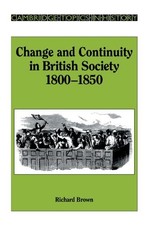 Change and Continuity in British Soc..., Brown, Richard Science, Technology and Engineering Books price