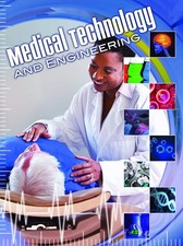 Medical Technology and Engineering (Let's Explore Science) Science, Technology and Engineering Books price