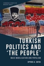 Turkish Politics and ‘The People’ by Spyros A.  Sofos (Paperback Book) Turkish and World Politics price
