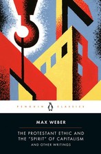 The Protestant Ethic and the "Spirit" of Capitalism: and Other Writings (Pen... Religious Culture and Ethics price