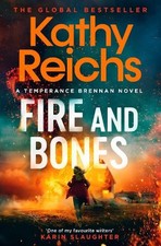 Fire and Bones: The brand new thrille..., Reichs, Kathy Crime Fiction price