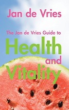 The Jan de Vries Guide to Health and ..., de Vries, Jan Medical Books price