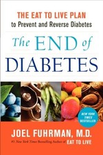 The End of Diabetes: The Eat to Liv..., Fuhrman MD, Dr Medical Books price