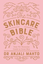 The Skincare Bible: Your No-Nonsens..., Mahto, Dr Anjal Medical Books price