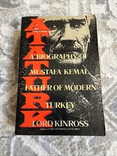 ATATURK-A Biography of MUSTAFA KEMAL, Father of Modern Turkey-Kinross-SUPERB! Ataturkism price