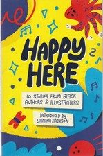 Happy Here: 10 Children's stories from Black British authors & illustrators Book Contemporary Children's Literature price
