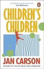 Children's Children by Jan Carson (Paperback Book) Contemporary Children's Literature price