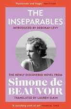The Inseparables: The newly discove..., de Beauvoir, Si French Literature price