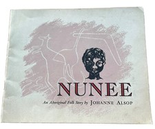 Nunee - An Aboriginal Folk story by Johanne Alsop (Paperback, 1950s) Vacuum Oil Folk Literature price