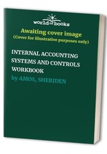 INTERNAL ACCOUNTING SYSTEMS AND CONT..., AMOS, SHERIDEN Accounting Finance Books price