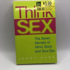 Think Sex The Seven Secrets Of Mind, Body And Soul Sex Jenny Hare Paperback Book Health and Sexuality Books price