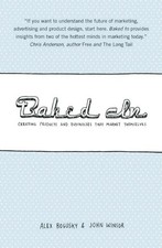 Baked In: Creating Products and Busine..., Winsor, John Economics and Marketing Books price