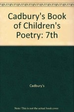 Cadbury's Book of Children's Poetry: 7th By Cadbury's Children's Poetry price