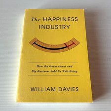 The Happiness Industry By William Davies Book 2015 Emotional Intelligence Attention & Intelligence Development Books price