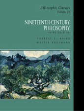 4: Philosophic Classics, Volume IV: 19th Century Philosophy v. 4 by Baird New.. 19th Century Philosophy price