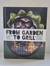 From Garden To Grill By Elizabeth Orsini Grill Master Vegetables Garden Grill & Barbecue price