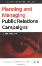 Planning and Managing Public Relations Campaigns: A Strategic Approach: A Step- Advertising and Public Relations Books price
