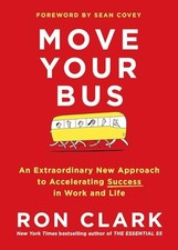 Move Your Bus: An Extraordinary New Appr..., Clark, Ron Education Management price