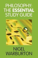 Philosophy: The Essential Study Guide, Warburton, Nigel Philosophy Study Guides price