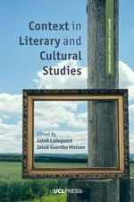 Context in Literary and Cultural Studies - Jakob Ladegaard - Paperback - New Literary Studies price
