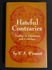 HATEFUL CONTRARIES Studies in Literature and Criticism by W. K. Wimsatt 1st Ed Literary Studies price