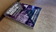 Radical Media: Rebellious Communication and Social Movements, Dow Media and Communication Books price