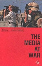 The Media at War: Communication and..., Carruthers, Sus Media and Communication Books price