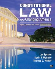Constitutional Law for a Changing America: Rights, Liberties, and Justice Constitutional Law price