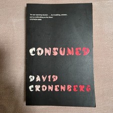 Consumed David Cronenberg Paperback Sci-Fi Horror Thriller Novel Horror-Thriller price