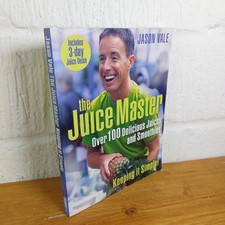 Juice Master Keeping It Simple Over 100 Delicious Juices and Smoothies —... English Food & Beverage Culture price