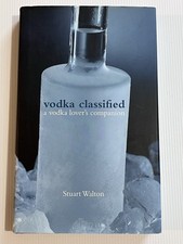 Vodka Classified - Stuart Walton Hardcover Very Good Spirits Guide Drink Culture English Food & Beverage Culture price