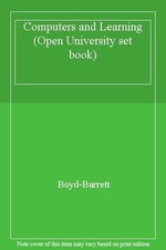 Computers and Learning (Open University set book) By Boyd-Barrett Open Education Books and Sets price
