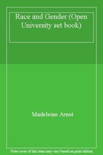 Race and Gender (Open University set book) By Madeleine Arnot Open Education Books and Sets price