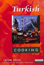 Turkish Cooking (Andre Deutsch Cookery Classics) by Orga, Irfan Turkish Classics price