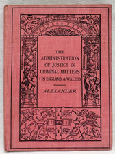 1911 Alexander ADMINISTRATION OF JUSTICE IN CRIMINAL MATTERS: England & Wales Civil Service Law price