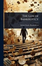 The Law of Bankruptcy by Edwin Charles Brandenburg Hardcover Book Enforcement and Bankruptcy Law price