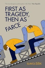 First As Tragedy, Then As Farce, Slavoj Zizek Political Science price