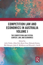 Competition Law and Economics in Australia, Volume I: The Competition Law System Competition Law price