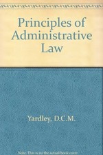 Principles of Administrative Law, Yardley, D.C.M. Administrative Law price