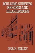 Building Surveys, Reports and Dilap..., Seeley, Ivor H. Zoning - Construction - Tender Law price