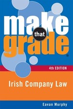 Make That Grade: Irish Company Law, Eavan Murphy Company Law price