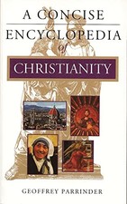 A Concise Encyclopedia of Christian..., Parrinder, Geof Encyclopedias & Reference Publications price