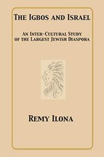 The Igbos and Israel: An Inter-Cultural Study of the Largest Jewish Diaspora ... Culture & History Software price