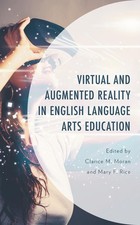 Virtual and Augmented Reality in English Language Arts Education by Clarice M. M Virtual and Augmented Reality price