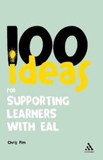 100 Ideas for Supporting Learners with Eal (Continuum One Hundr... by Pim, Chris Foreign Language Education Software price